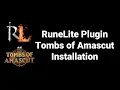 RuneLite Tombs of Amascut plugin Installation Features