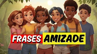 Super FRASES DE AMIZADE para Compartilhar com Seus Melhores Amigos e Amigas