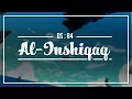Download Lagu 84. Surah Al-Inshiqaq | Ziyaad Patel | Understand \u0026 Memorize Quran Project | Juz 30