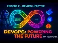 DevOps Lifecycle Explained Beginners to Advanced MK TechVerse Ep 2