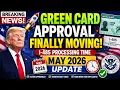 Green Card Approval Finally Moving I 485 Processing Time May 2026 Update