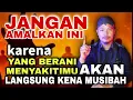 Download Lagu baca doa ini, SIAPAPUN YANG MENYAKITIMU AKAN BINASA KARENA PERBUATANYA SENDIRI