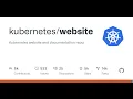 GitHub - Kubernetes website and documentation repo