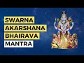 Download Lagu Swarna Akarshana Bhairava Mantra | Dr. Pillai