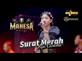 Download Lagu SURAT MERAH Ayu Cantika // MAHESA MUSIC TERBARU - TPI JAMBEAN PEKALONGAN #dhehan_audio 
