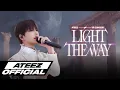 Lagu ATEEZ(에이티즈) VR CONCERT : LIGHT THE WAY