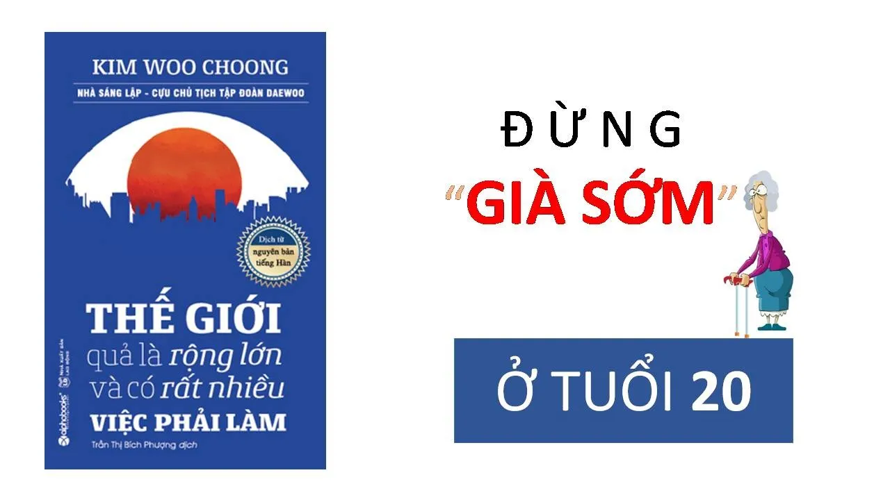 Outline Video Tóm tắt sách: THẾ GIỚI QUẢ LÀ RỘNG LỚN VÀ CÓ RẤT NHIỀU VIỆC PHẢI LÀM (Kim Woo Choong)