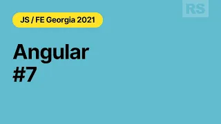 Rolling Scopes School Georgia Angular Part 7
