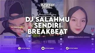 dj salahmu sendiri breakbeat sound king plat kh remix by sahrul ubaidillah