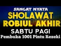 SHOLAWAT PENARIK REZEKI PALING DAHSYAT, Sholawat Nabi Muhammad SAW, SALAWAT JIBRIL PALING MERDU