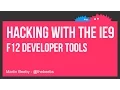Hacking with the IE9 F12 Developer Tools