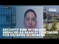 CDCR Security risk in Delano CA reduced as search for escaped murderer continues