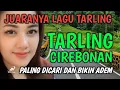 Lagu SUARA MERDU | BASS EMPUK BANGET | TARLING DANGDUT JAWARA TARLING, TARLING CIREBONAN, MERDU DAN ADEM