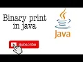 Binary format print in java - java tutorials