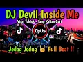 Download Lagu DJ DEVIL INSIDE ME ♫ LAGU TIK TOK TERBARU REMIX ORIGINAL 2022