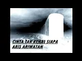 Download Lagu Lirik Cinta tak kenal siapa- aris ariwatan