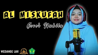 Download Al Miskufah by Nabila (Darutta'ibin) #sholawat #banjari #almiskufah MP3