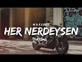 Download Lagu Ati242 - Her Nerdeysen ( Lyrics / Sözleri )