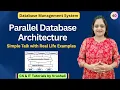 DBMS 40 Parallel Database Architecture with Examples