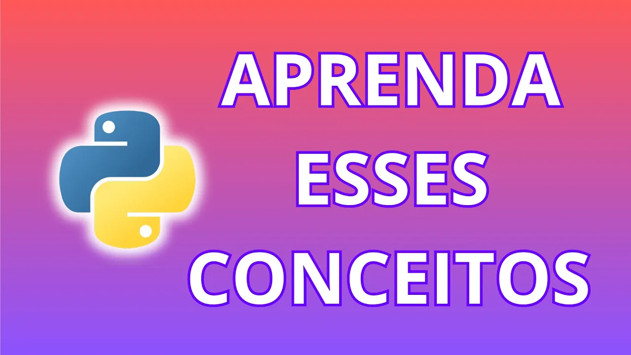 5 Conceitos Básicos do Python Que Você Precisa Conhecer