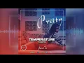Download Lagu Pretty By Temperature touch
