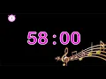 58 minute timer music countdown 58 minute timer music