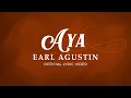Lagu Aya - Earl Agustin (Official Lyric Video)