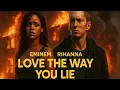 Download Lagu LOVE THE WAY YOU LIE – EMINEM x RIHANNA 🔥 (SUBTITLES) | COUPLES \u0026 FIRE EDIT