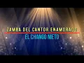 ZAMBA DEL CANTOR ENAMORADO - EL CHANGO NIETO (KaraOke HD) Vers. Original