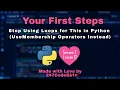 Stop Using Loops for This in Python Use Membership Operators Instead Season 1 Lesson 11
