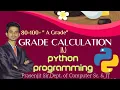 P06 Grade Calculation in Python Programming