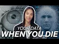 4 Ways Our Data is Used After We Die WIRED