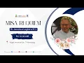 Download Lagu MISA REQUIEM BR. JACOBUS LOGTENS SCJ | SENIN, 29 SEPTEMBER 2025
