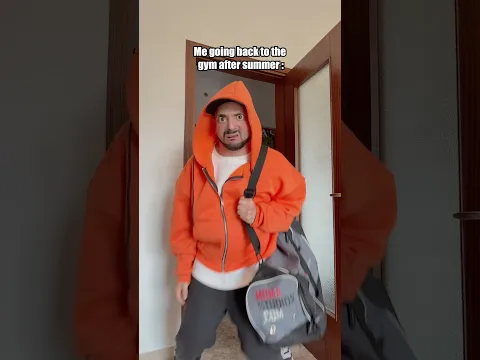 Me going back to the gym after summer vacation: #funnyvideos #adolescence #funny #gymlife #gymdrama