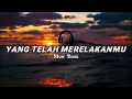 DJ YANG TELAH MERELAKANMU SLOW BASS FULL ALBUM DJ SIDUK VIRAL TIKTOK MENGKANE STYLE