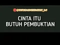 Download Lagu Cinta Itu Butu Pembuktian