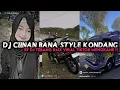 Download Lagu DJ CIINAN BANA STYLE KONDANG BY DJ TEBANG RMX VIRAL TIKTOK MENGKANE‼️