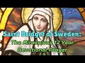 Saint Bridget of Sweden The Miraculous 12 Year Devotional Prayer
