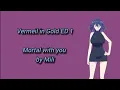 Lagu Vermeil in Gold ED / Ending 1 Full, Mortal With You by Mili lyrics