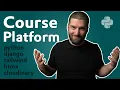 Python Tutorial Build a Course Platform with Django HTMX TailwindCSS and Cloudinary