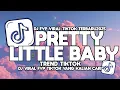 Download Lagu DJ PRETTY LITTLE BABY ELART REMIX FULL SONG VIRAL TIKTOK TERBARU 2025