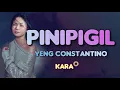 PINIPIGIL - Yeng Constantino 🎙️ [ KARAOKE ] 🎵