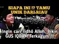 Lagu SIAPA ORANG INI?? JAUH-JAUH DARI RIAU CUMA CARI \