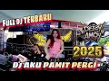 Lagu FULL DJ ‼️ OT LC21 ENTERTAIMENT ‼️ FDJ DEBY AMOY ‼️ DJ AKU PAMIT PERGI ‼️ TERBARU 