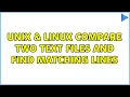 Unix Linux Compare two text files and find matching lines 4 Solutions