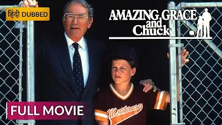 AMAZING GRACE AND CHUCK | Hollywood Movie Hindi Dubbed | Drama Movie | Sony Pictures