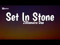 Set In Stone-Zillionaire Doe- Latest hit song -(Lyrics)