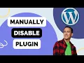How To Manually Disable A Plugin In WordPress With FTP