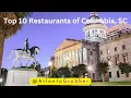 Top 10 Restaurants in Columbia SC Revealed