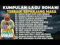 Download Lagu KUMPULAN LAGU ROHANI PENYEMANGAT HIDUP  PALING DICARI SEMUA ORANG